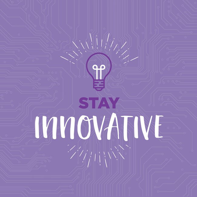 Stay Innovative core value