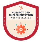 HubSpot CRM Implementation Accreditation badge